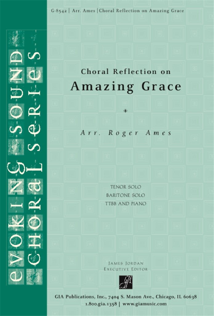 Choral Reflection on AMAZING GRACE